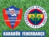 8 mayıs 2011 kardemir karabükspor fenerbahçe maçı